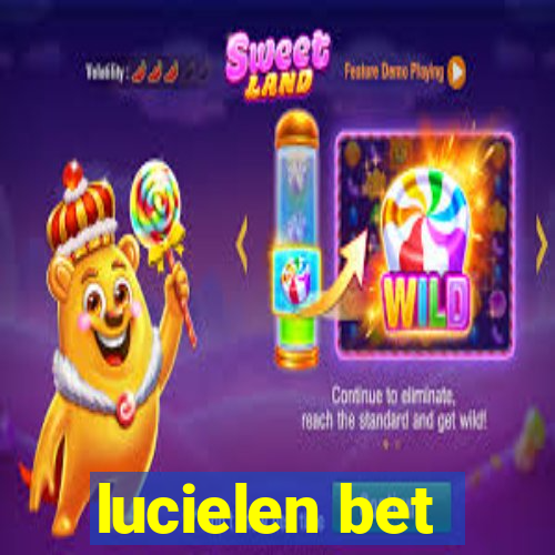 lucielen bet